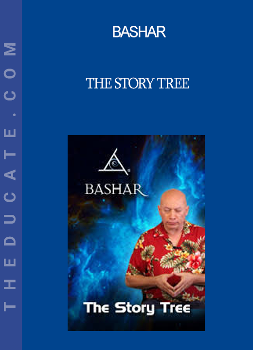 Bashar - The Story Tree