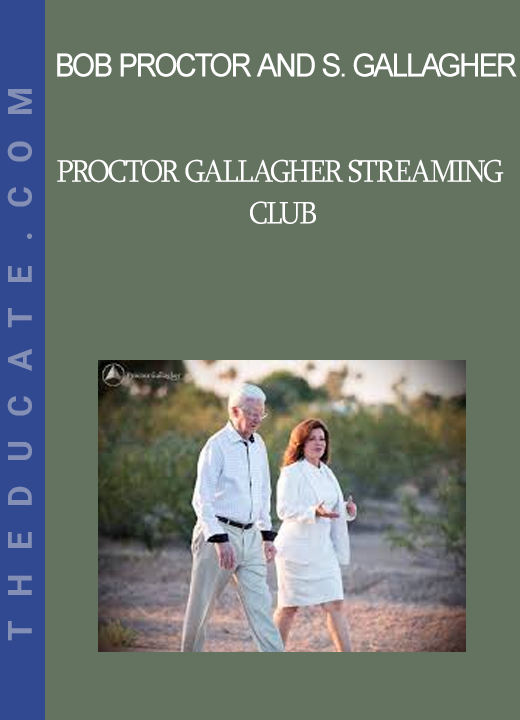 Bob Proctor And Sandy Gallagher - Proctor Gallagher Streaming Club