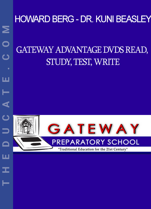 Howard Berg - Dr. Kuni Beasley - Gateway Advantage DVDs Read Study Test Write