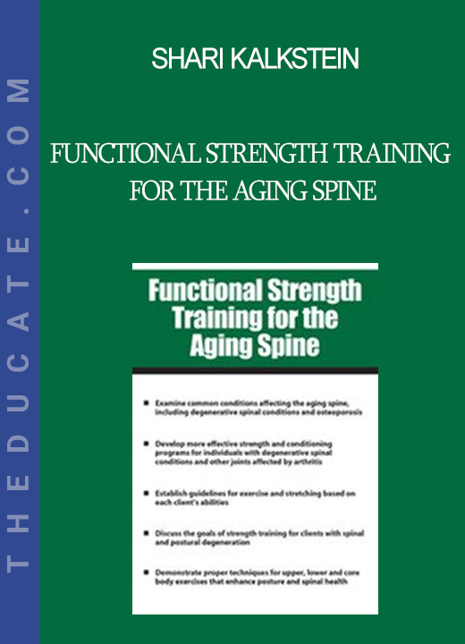 Shari Kalkstein - Functional Strength Training for the Aging Spine