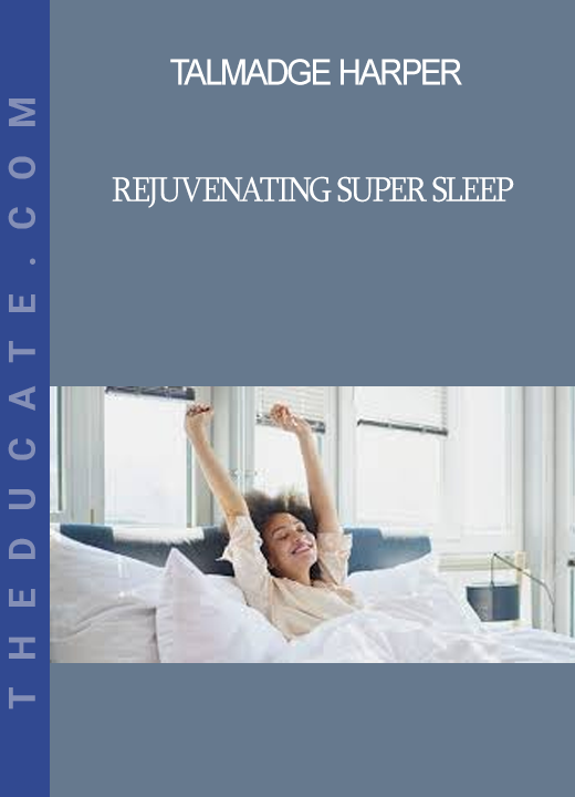 Talmadge Harper - Rejuvenating Super Sleep