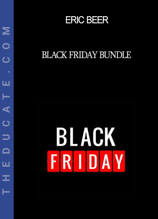 Eric Beer - Black Friday Bundle