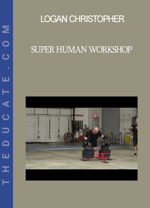 Logan Christopher - Super Human Workshop