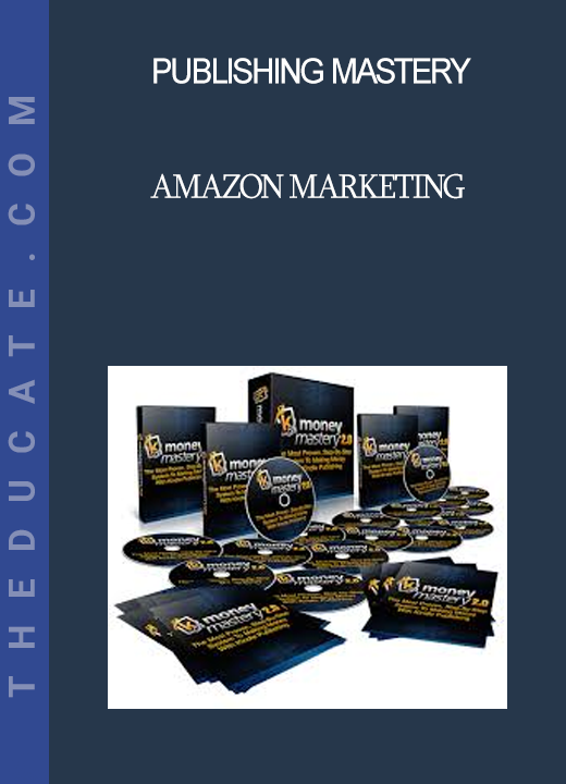 Publishing Mastery - Amazon Marketing