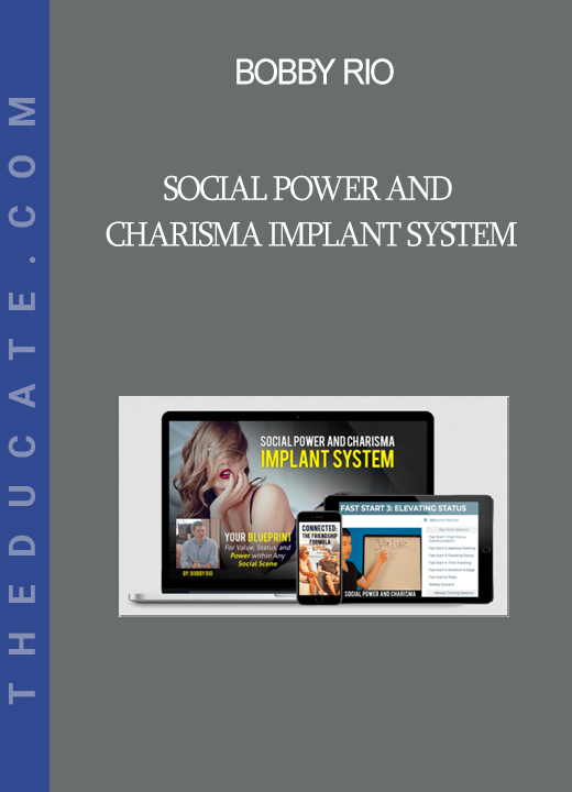 Bobby Rio - Social Power and Charisma Implant System