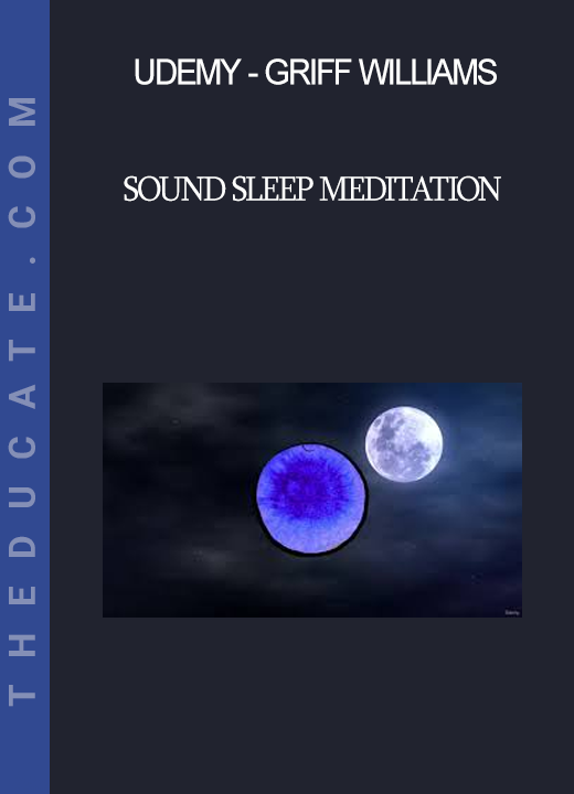 Udemy - Griff Williams - Sound Sleep Meditation