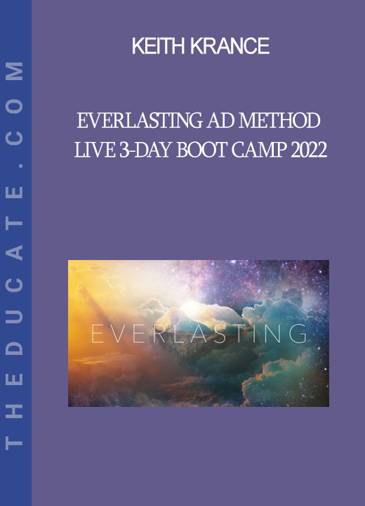 Keith Krance - Everlasting Ad Method Live 3-day Boot Camp 2022