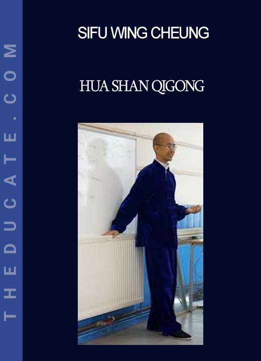 Sifu Wing Cheung - Hua Shan Qigong