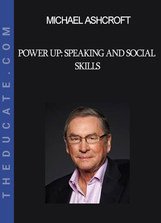 Michael Ashcroft - Power Up: Speaking and Social Skills