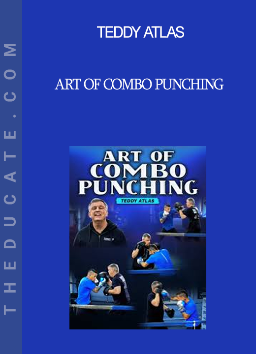 Teddy Atlas - Art of Combo Punching