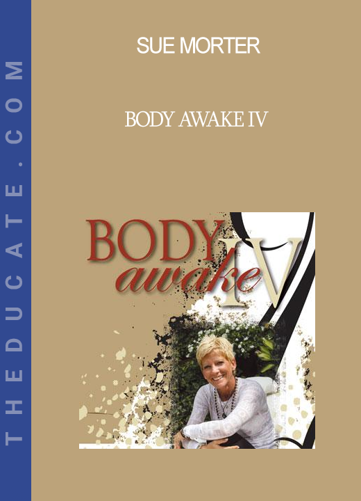 Sue Morter - Body Awake IV