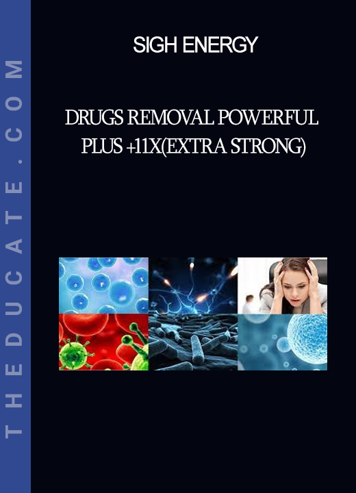 Sigh Energy - Drugs Removal Powerful Plus +11x(Extra Strong)