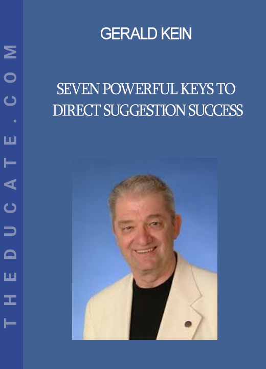 Gerald Kein - Seven Powerful Keys To Direct Suggestion Success