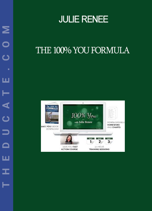 Julie Renee - The 100% You Formula