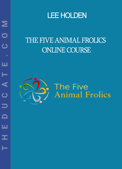 Lee Holden - The Five Animal Frolics Online Course