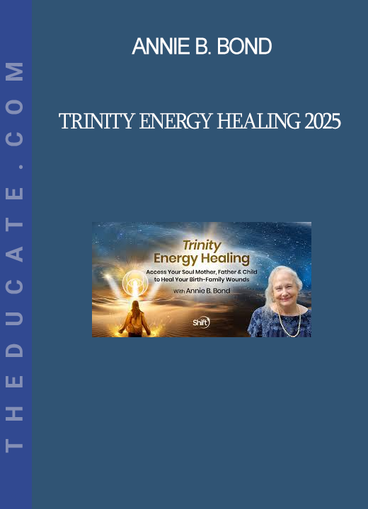 Annie B. Bond - Trinity Energy Healing 2025